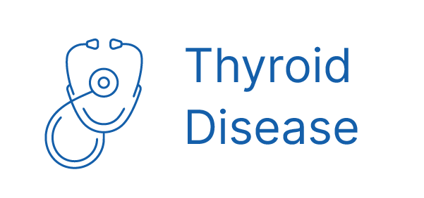 Thyroid Disease Thyroid Disease